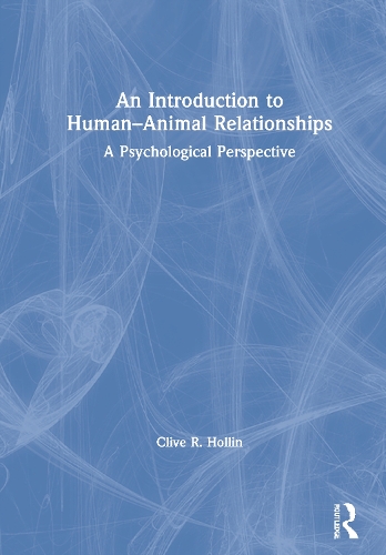 Паперова книга «An Introduction to Human–Animal Relationships: A Psychological Perspective», автор Клайв Р. Холлін - фото №1
