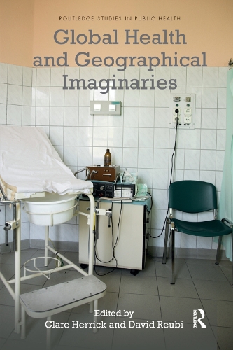 Паперова книга «Global Health and Geographical Imaginaries» - фото №1