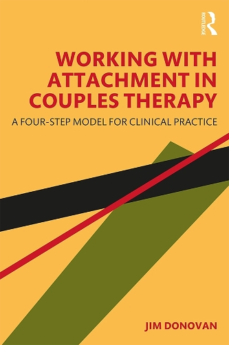 Паперова книга «Working with Attachment in Couples Therapy: A Four-Step Model for Clinical Practice», автор Джим Донован - фото №1