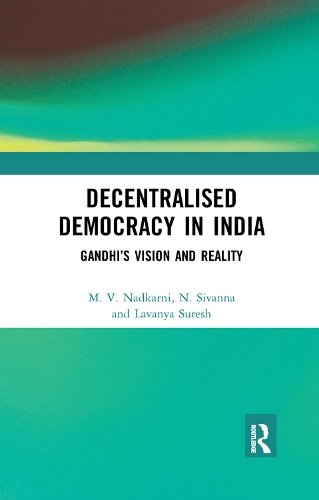 Бумажная книга «Decentralised Democracy in India: Gandhi's Vision and Reality», авторов Лаванья Суреш, М. В. Надкарни, Н. Сиванна - фото №1