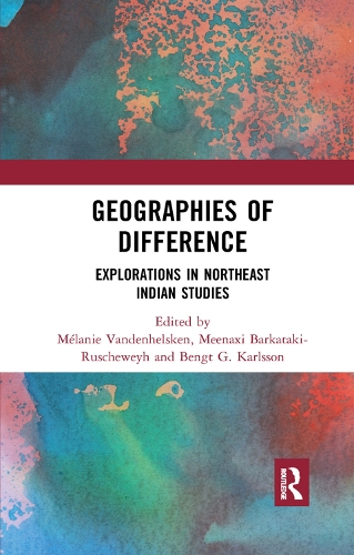 Бумажная книга «Geographies of Difference: Explorations in Northeast Indian Studies» - фото №1