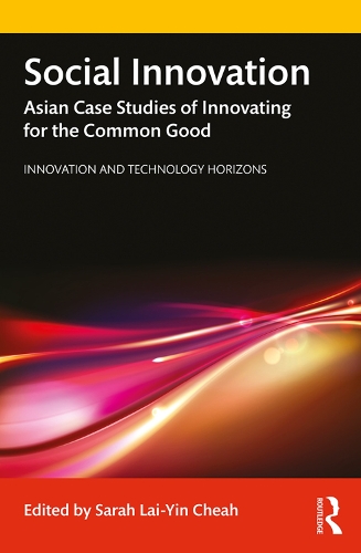 Паперова книга «Social Innovation: Asian Case Studies of Innovating for the Common Good», автор Сара Лай-Ін Чіа - фото №1