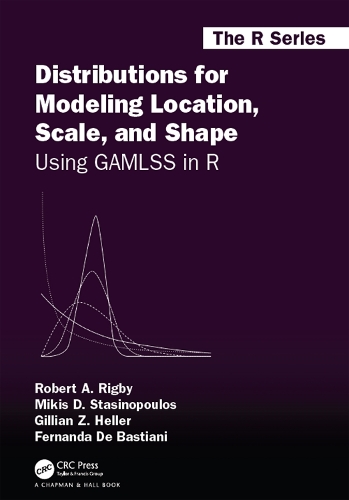 [object Object] «Distributions for Modeling Location, Scale, and Shape: Using GAMLSS in R», авторів Фернанда Де Бастіані, Джилліан З. Геллер, Мікіс Д. Стасінопулос, Роберт А. Рігбі - фото №1