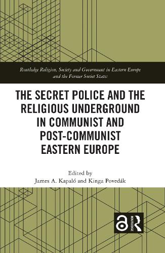 Бумажная книга «The Secret Police and the Religious Underground in Communist and Post-Communist Eastern Europe» - фото №1