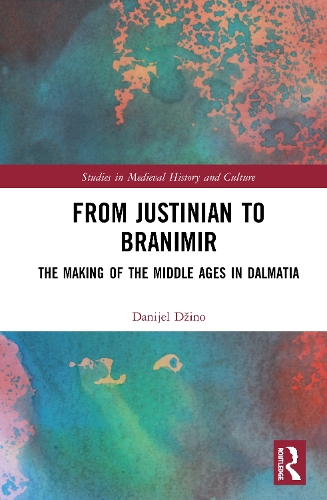Паперова книга «From Justinian to Branimir: The Making of the Middle Ages in Dalmatia», автор Даніель Джіно - фото №1