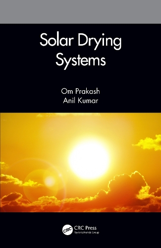 Бумажная книга «Solar Drying Systems», авторов Анил Кумар, Ом Пракаш - фото №1