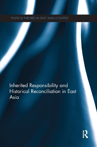 Бумажная книга «Inherited Responsibility and Historical Reconciliation in East Asia» - фото №1
