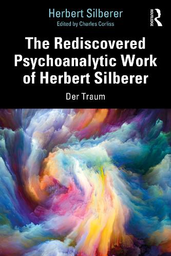 Бумажная книга «The Rediscovered Psychoanalytic Work of Herbert Silberer: Der Traum», автор Герберт Зильберер - фото №1