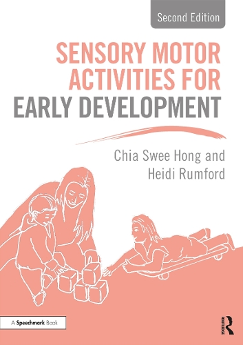 Бумажная книга «Sensory Motor Activities for Early Development: A Practical Resource», авторов Чиа Сви Хонг, Хайди Рамфорд - фото №1
