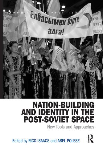 Бумажная книга «Nation-Building and Identity in the Post-Soviet Space: New Tools and Approaches», авторов Абель Полезе, Рико Айзекс - фото №1