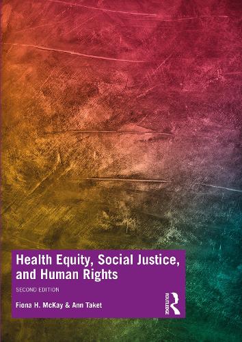 Паперова книга «Health Equity, Social Justice and Human Rights», авторів Енн Такет, Фіона Маккей - фото №1