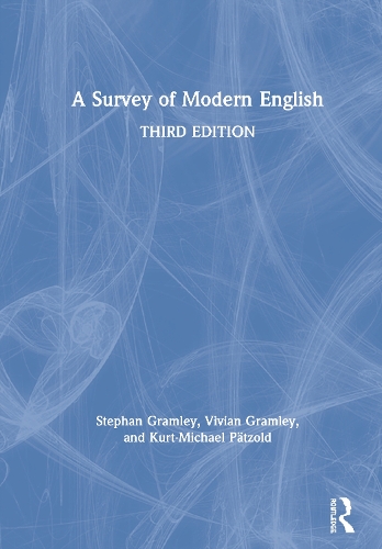 Бумажная книга «A Survey of Modern English», авторов Курт-Михаэль Пётцольд, Стефан Грэмли, Вивиан Грэмли - фото №1