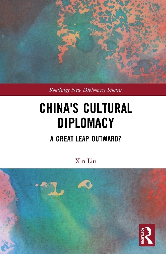 Паперова книга «China's Cultural Diplomacy: A Great Leap Outward?», автор Сінь Лю - фото №1
