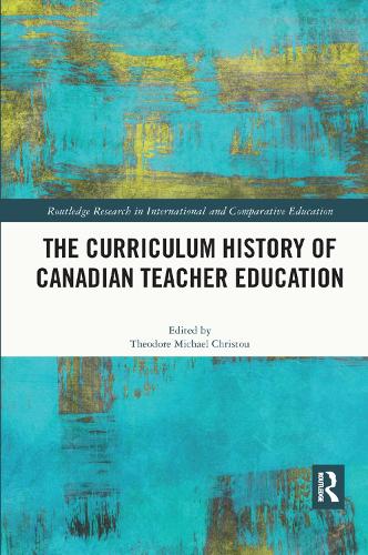 Бумажная книга «The Curriculum History of Canadian Teacher Education» - фото №1