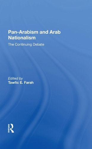Бумажная книга «Pan-arabism And Arab Nationalism: The Continuing Debate», автор Тавфик Э Фарах - фото №1