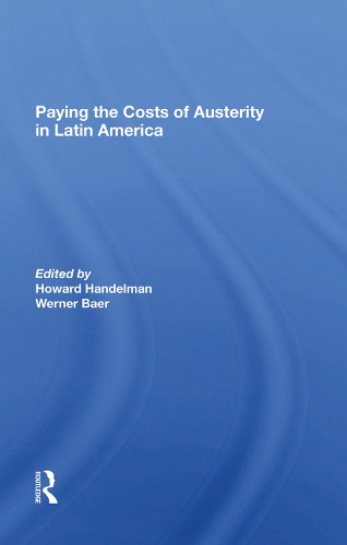 Паперова книга «Paying The Costs Of Austerity In Latin America», авторів Говард Гендельман, Вернер Баер - фото №1