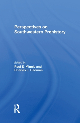 Паперова книга «Perspectives On Southwestern Prehistory», авторів Чарльз Л. Редмен, Пол Мінніс - фото №1