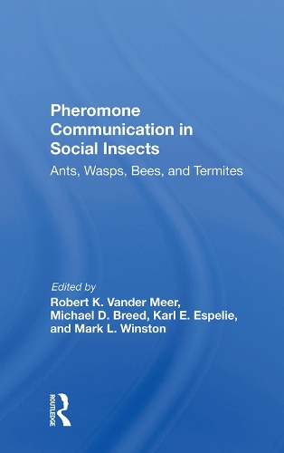 Бумажная книга «Pheromone Communication In Social Insects: Ants, Wasps, Bees, And Termites», авторов Карл Эспели, Марк Уинстон, Майкл Д Брид, Роберт К. Вандер Меер - фото №1