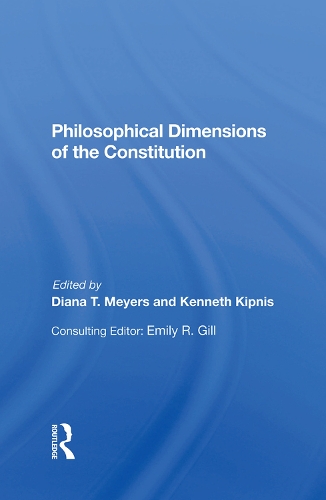 Паперова книга «Philosophical Dimensions Of The Constitution», авторів Діана Т Майерс, Кеннет Кіпніс, Стів Гріффін - фото №1