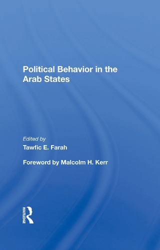 Паперова книга «Political Behavior In The Arab States», автор Тауфік Е Фарах - фото №1