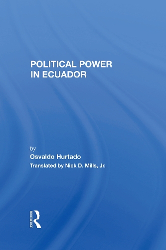 Бумажная книга «Political Power In Ecuador», автор Освальдо Уртадо - фото №1