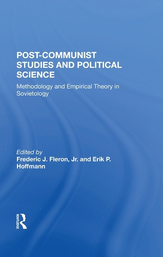 Паперова книга «Postcommunist Studies And Political Science: Methodology And Empirical Theory In Sovietology», авторів Ерік П. Гофманн, Джр. Флерон - фото №1