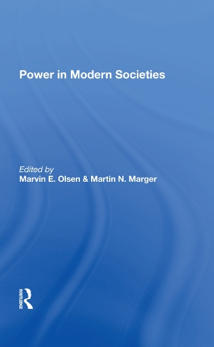 Паперова книга «Power In Modern Societies», авторів Мартін Н. Маргер, Марвін Е. Олсен, Валенсія Фонсека - фото №1