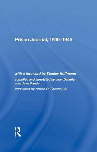 Бумажная книга «Prison Journal, 19401945», авторов Эдуард Даладье, Жан Даладье, Жан Даридан - фото №1