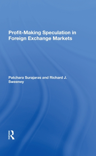 Паперова книга «Profitmaking Speculation In Foreign Exchange Markets», авторів Пачара Сураджарас, Річард Бурдекін, Річард Дж. Суїні - фото №1