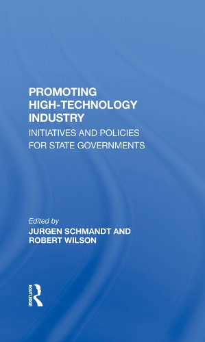 Бумажная книга «Promoting High Technology Industry: Initiatives And Policies For State Governments», авторов Брайан Х Мюллер, Юрген Шмандт, Сюзанна Е Смит, Роберт Х. Уилсон - фото №1