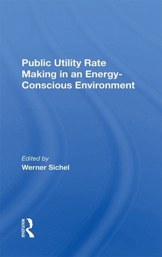 Бумажная книга «Public Utility Rate Making In An Energy Conscious Environment», автор Вернер Сихель - фото №1