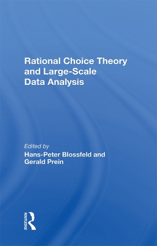 Паперова книга «Rational Choice Theory And Largescale Data Analysis», авторів Джеральд Прейн, Ганс-Петер Блоссфельд - фото №1