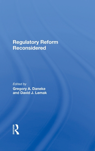 Паперова книга «Regulatory Reform Reconsidered», авторів Чарльз Л. Кеннеді, Девід Джей Лемак, Джеральд Баркдолл, Грегорі А. Данеке - фото №1