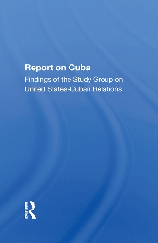 Бумажная книга «Report On Cuba: Findings Of The Study Group On United States Cuba Relations» - фото №1