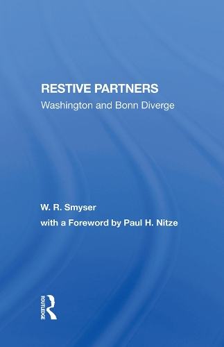 Паперова книга «Restive Partners: Washington And Bonn Diverge», авторів В. Р. Смайзер, Вільям Р. Смайзер - фото №1