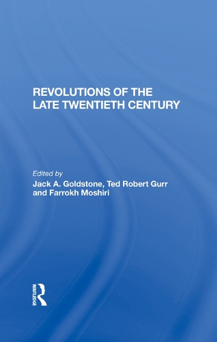 Бумажная книга «Revolutions Of The Late Twentieth Century», авторов Фаррох Мошири, Джек Голдстоун, Тед Роберт Гурр - фото №1