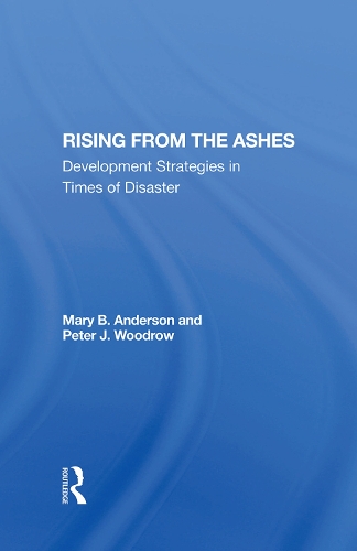Бумажная книга «Rising From The Ashes: Development Strategies In Times Of Disaster», авторов Мэри Баухман Андерсон, Питер Дж. Вудроу - фото №1