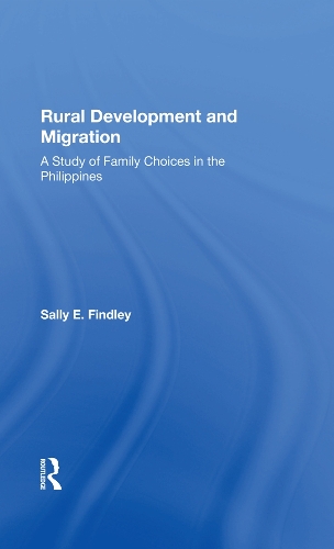 Бумажная книга «Rural Development And Migration: A Study Of Family Choices In The Philippines», авторов Кельвин Голдшейдер, Салли Э. Финдли - фото №1