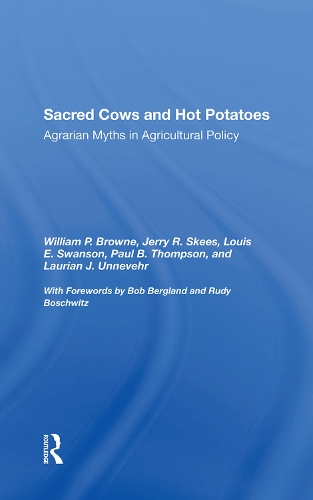 Паперова книга «Sacred Cows And Hot Potatoes: Agrarian Myths And Agricultural Policy», авторів Джеррі Р. Скіз, Луїс Е. Свонсон, Вільям П. Браун - фото №1