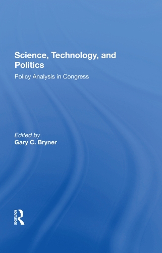 Бумажная книга «Science, Technology, And Politics: Policy Analysis In Congress», автор Гэри Брайнер - фото №1