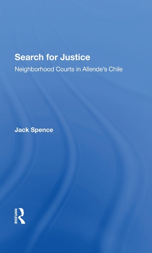 Бумажная книга «Search For Justice: Neighborhood Courts In Allende's Chile», автор Джек Спенс - фото №1