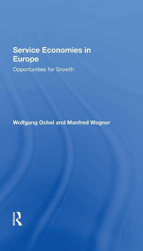 Паперова книга «Service Economies In Europe: Opportunities For Growth», авторів Манфред Вегнер, Вольфганг Ошель - фото №1