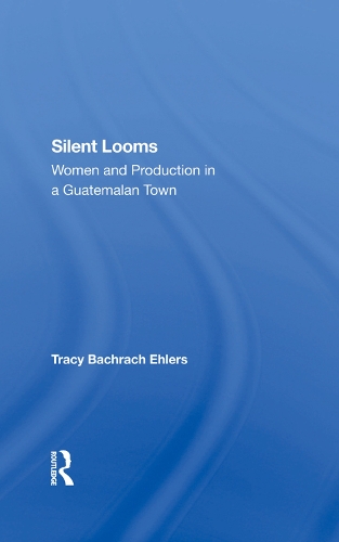 Бумажная книга «Silent Looms: Women And Production In A Guatemalan Town», автор Трейси Бахрах Элерс - фото №1
