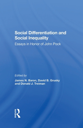 Бумажная книга «Social Differentiation And Social Inequality: Essays In Honor Of John Pock», авторов Дэвид Б. Груски, Дональд Трейман, Джеймс Н Барон - фото №1