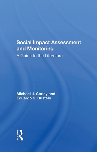 Бумажная книга «Social Impact Assessment And Monitoring: A Guide To The Literature», авторов Эдуардо Бустело, Майкл Дж. Карли - фото №1