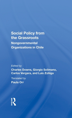 Паперова книга «Social Policy From The Grassroots: Nongovernmental Organizations In Chile», авторів Карлос Вергара, Чарльз Даунс, Джорджіо Солімано, Луїс Зуніга - фото №1