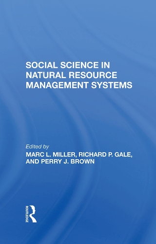 Паперова книга «Social Science In Natural Resource Management Systems», авторів Марк Л. Міллер, Перрі Дж. Браун, Річард П. Гейл - фото №1