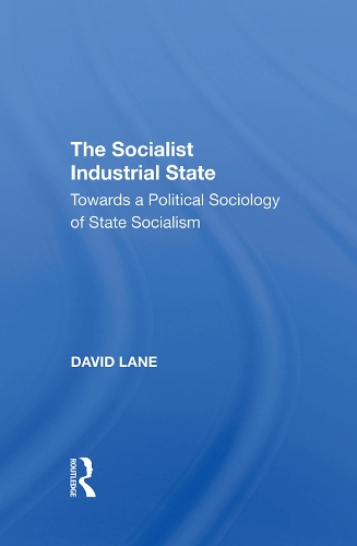 Бумажная книга «The Socialist Industrial State», авторов Дэвид Лейн, Кевин П. Лейн - фото №1