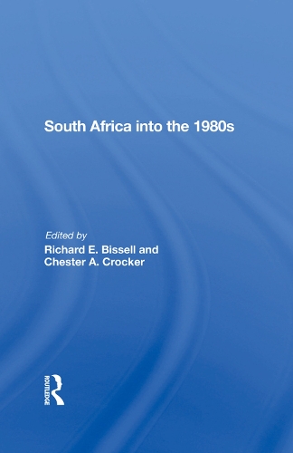 Бумажная книга «South Africa Into The 1980s», авторов Честер А. Крокер, Ричард Бисселл - фото №1