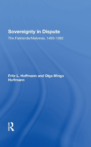 Бумажная книга «Sovereignty In Dispute: The Falklands/malvinas, 14931982», авторов Фриц Л. Хоффман, Ольга М. Хоффманн - фото №1